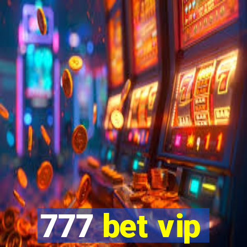 777 bet vip